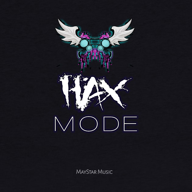 Hax Mode Gamer Quotes by MaystarUniverse